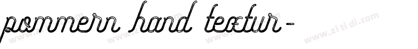 pommern hand textur字体转换 pommern hand textur字体转换